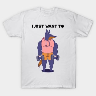 i just want to train T-Shirt